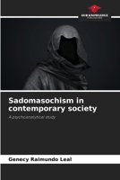 Sadomasochism in contemporary society 6207735331 Book Cover