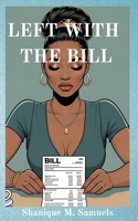 Left with the Bill B0FD3JVJKS Book Cover