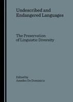 Undescribed and Endangered Languages: The Preservation of Linguistic Diversity 1847180566 Book Cover