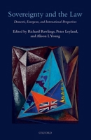 Sovereignty and the Law: Domestic, European, and International Perspectives 0199684065 Book Cover
