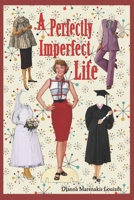 A PERFECTLY IMPERFECT LIFE B0C7TCBGKK Book Cover