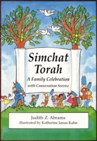 Simchat Torah: A Family Celebration With Consecration Service 0929371879 Book Cover