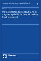 Der Gleichbehandlungsbeauftragte Als Regulierungshelfer Im Osterreichischen Elektrizitatsrecht 3848710234 Book Cover