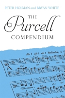 The Purcell Compendium 1837652686 Book Cover