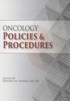 Oncology Policies and Procedures 1935864521 Book Cover
