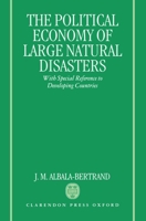 Political Economy of Large Natural Disasters : With Special Reference to Developing Countries 0198287658 Book Cover