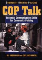 Cop Talk: Essential Communication Skills for Community Policing 0965502937 Book Cover