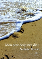 Mon petit doigt m'a dit ! B091JG5BBM Book Cover