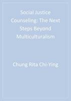 Social Justice Counseling: The Next Steps Beyond Multiculturalism 1412999529 Book Cover