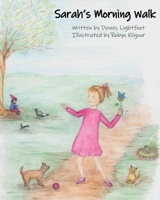 Sarah's Morning Walk 0645750875 Book Cover