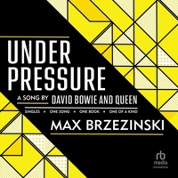 Under Pressure: A Song by David Bowie and Queen B0FBJS162W Book Cover