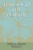 Through the Portal 1723806331 Book Cover
