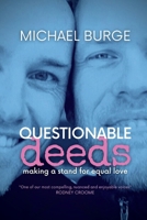 Questionable Deeds: Making a stand for equal love 0645270512 Book Cover