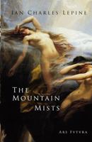 The Mountain Mists 1730986250 Book Cover