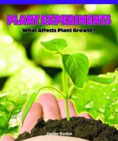 Plant Experiments: What Affects Plant Growth? 1435801318 Book Cover