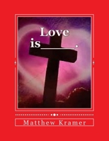 Love Is____. 1982030933 Book Cover