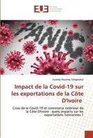 Impact de la Covid-19 sur les exportations de la Côte D'Ivoire 6203428027 Book Cover