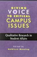 Giving Voice to Critical Campus Issues 1883485142 Book Cover