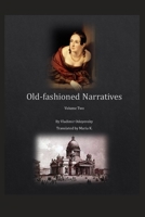 Old-fashioned Narratives: Volume Two 166070832X Book Cover