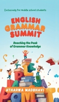 English Grammar Summit: Reaching the Peak of Grammar Knowledge B0GTJQB1M6 Book Cover