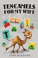 Ten Camels for My Wife 1944156364 Book Cover