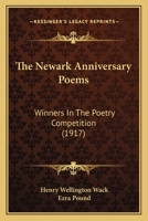 The Newark Anniversary Poems: Winners In The Poetry Competition 1245980416 Book Cover