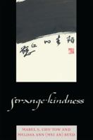 Strange Kindness 0761838813 Book Cover