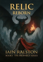 Relic Reborn: Book I 1918807027 Book Cover
