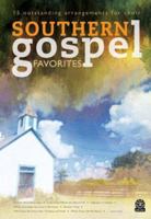 Southern Gospel Favorites: 15 Outstanding Arrangements for Choir 083417541X Book Cover