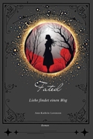 Fated: Liebe findet einen Weg (German Edition) B0DQBTDLKT Book Cover