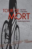 Tour de Mort: A Danutia Dranchuk Mystery 1460291468 Book Cover
