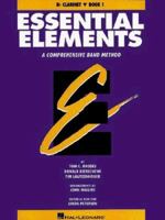 Essential Elements Book 1 - Bb Clarinet 0793512530 Book Cover