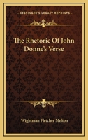 The Rhetoric Of John Donne's Verse 1104325853 Book Cover