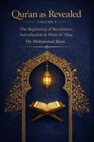 Qur'an as Revealed - Volume I: The Beginning of Revelation: Introduction and Surat Al-Alaq B0GN8YFW7T Book Cover