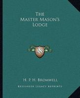 The Master Mason's Lodge 1425305911 Book Cover