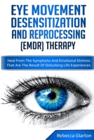 Eye Movement Desensitization and Reprocessing (Emdr) Therapy 1914146247 Book Cover