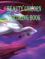 Beauty Unicorn: Coloring Book 1670061922 Book Cover