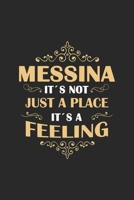 Messina Its not just a place its a feeling: Italy | notebook | 120 pages | dot grid 1650940602 Book Cover