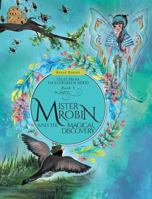 Mister Robin and the Magical Discovery 1525520210 Book Cover