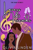 Lovers & Friends (The RnB Series) 0989019276 Book Cover