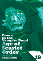 Dance in the Vampire Bund: Age of Scarlet Order Vol. 19 B0GVDMHRM5 Book Cover