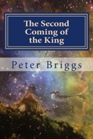 The Second Coming of the King: Walking in the Way of Christ & the Apostles Study Guide Series, Part 2 Book 12 153492261X Book Cover
