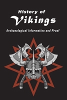History of Vikings : Archaeological Information and Proof: Vikings People B08QBVML12 Book Cover