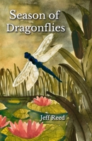 Season of Dragonflies: Poems 1734917679 Book Cover