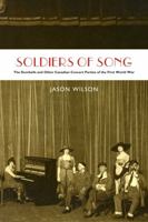 Soldiers of Song: The Dumbells and Other Canadian Concert Parties of the First World War 1554588448 Book Cover