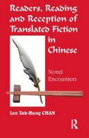Readers, Reading and Reception of Translated Fiction in Chinese: Novel Encounters 1905763190 Book Cover