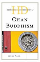 Historical Dictionary of Chan Buddhism 1538105519 Book Cover