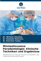 Minimalinvasive Parodontologie: klinische Techniken und Ergebnisse (German Edition) 6202433094 Book Cover