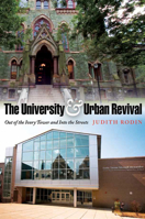 The University and Urban Revival: Out of the Ivory Tower and Into the Streets (The City in the Twenty-First Century) 0812240227 Book Cover