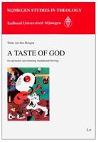 A Taste of God, 3: On Spirituality and Reframing Foundational Theology 3643900627 Book Cover